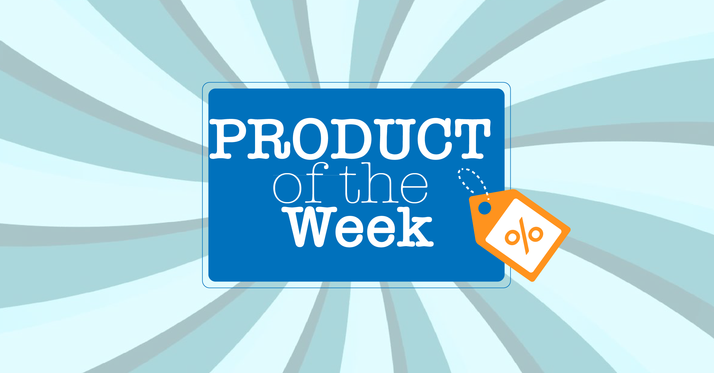 Product of the week announcement in a blue box with orange discount icon